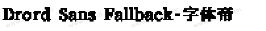 Drord Sans Fallback字体转换